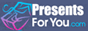 PresentsForYou.com